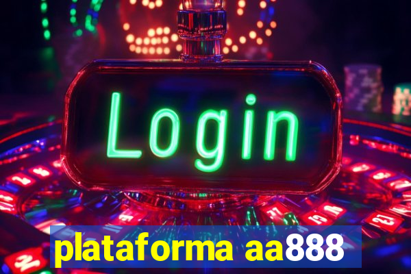 plataforma aa888